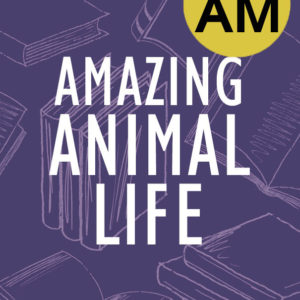 Animal Life AM